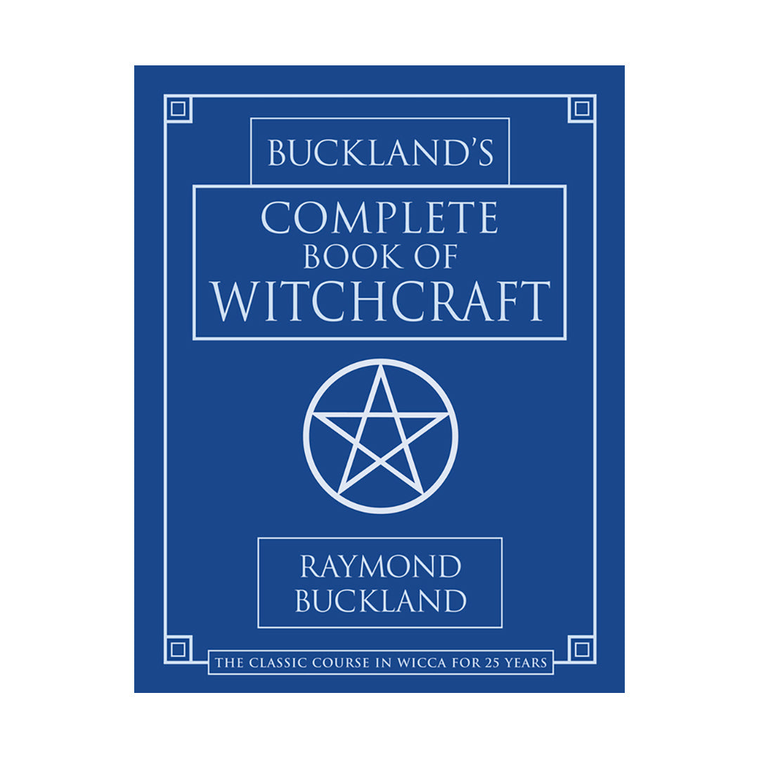 Buckland's Complete Book of Witchcraft