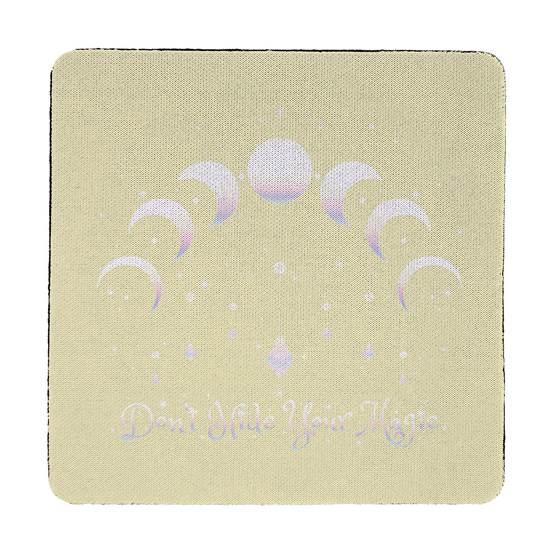 Coaster Don't Hide Your Magic