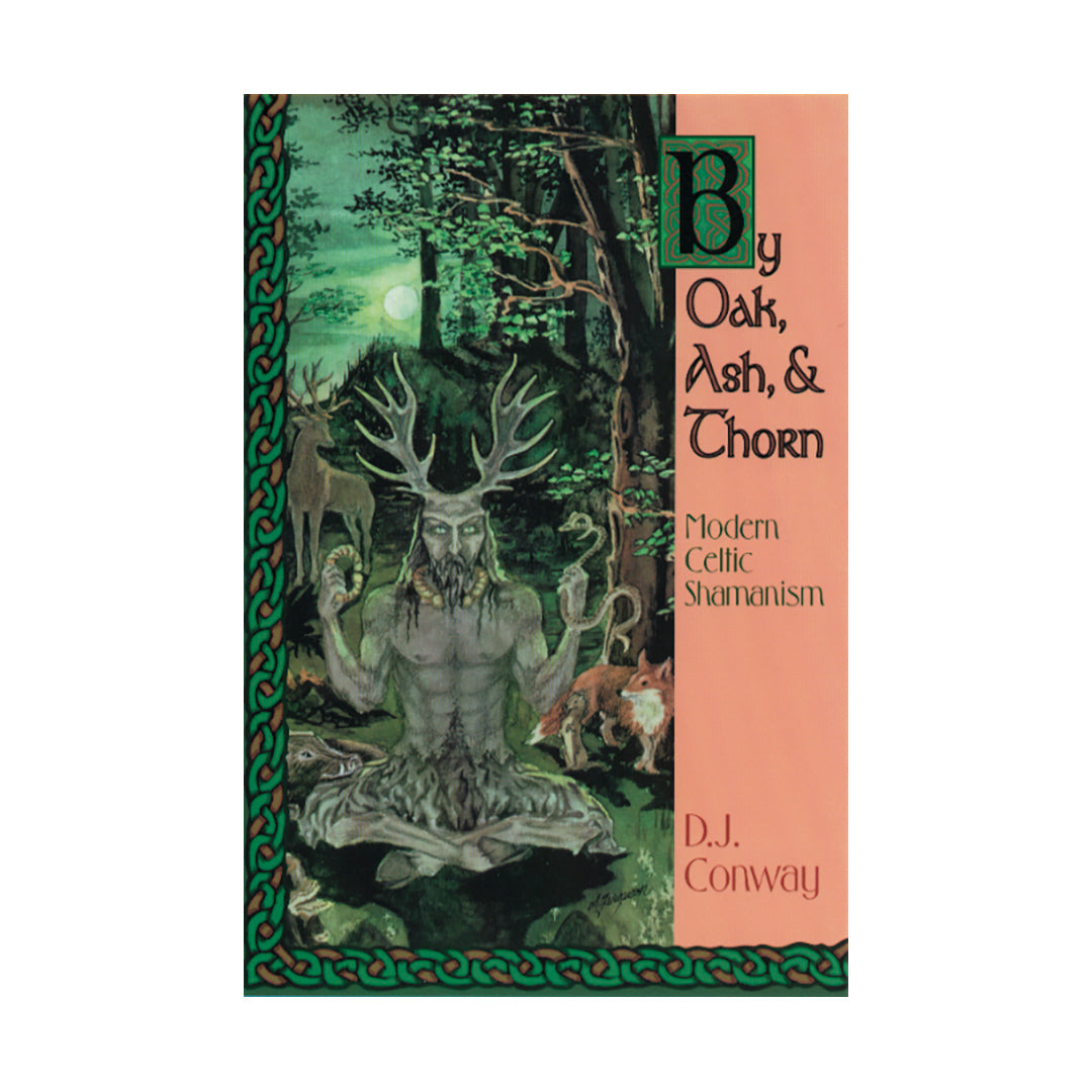 By Oak, Ash, & Thorn