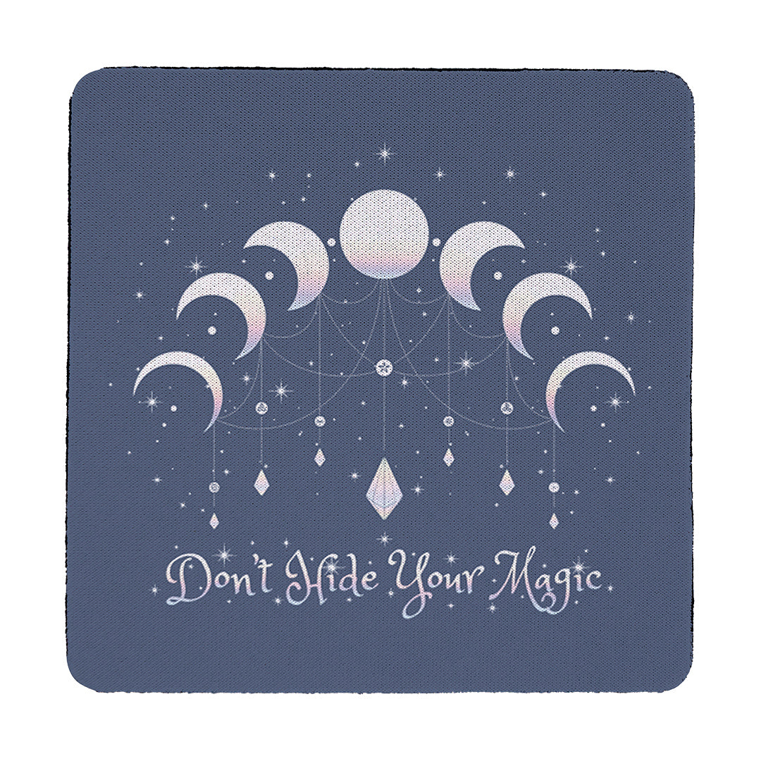 Coaster Don't Hide Your Magic