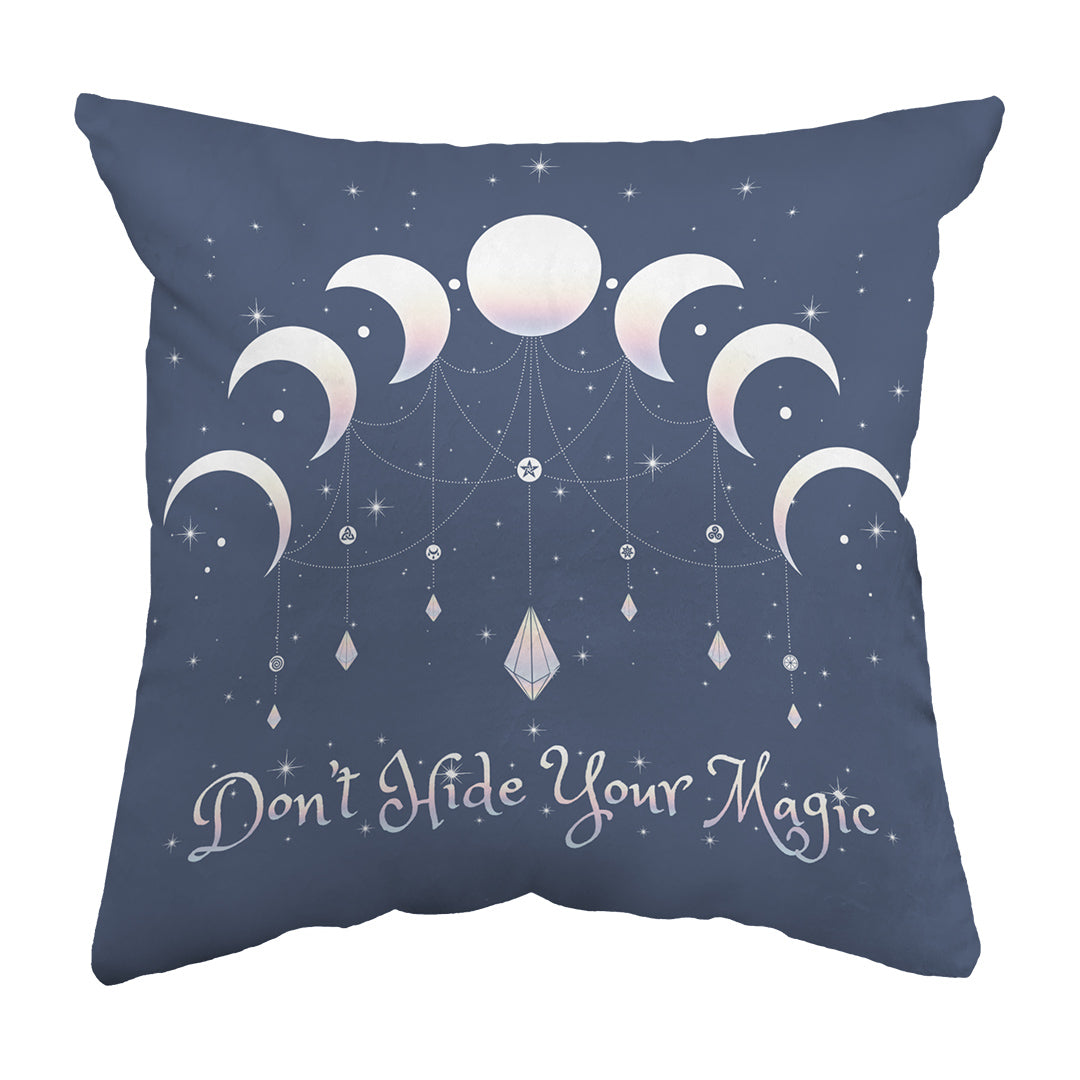 Zippered Pillow Shell Don't Hide Your Magic