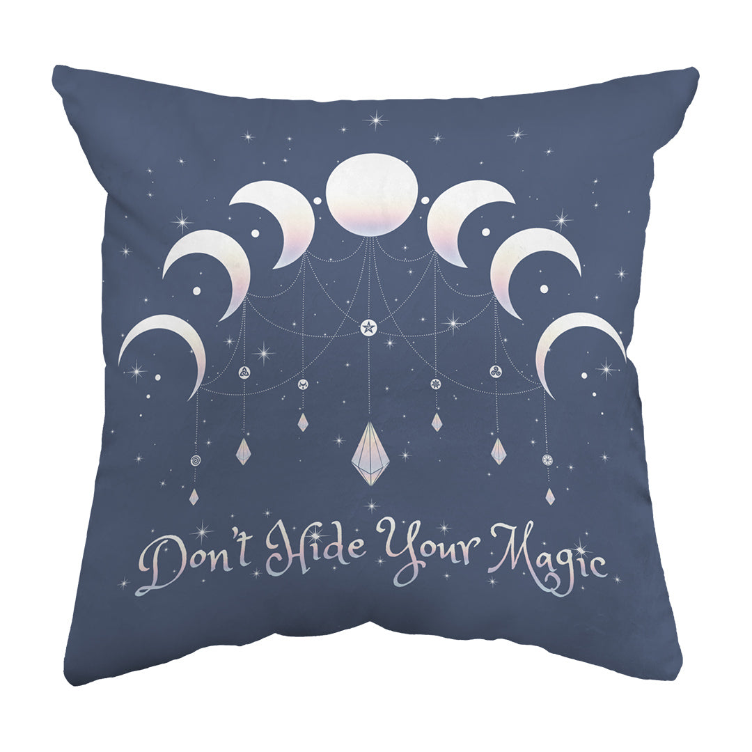 Throw Pillow Don't Hide Your Magic