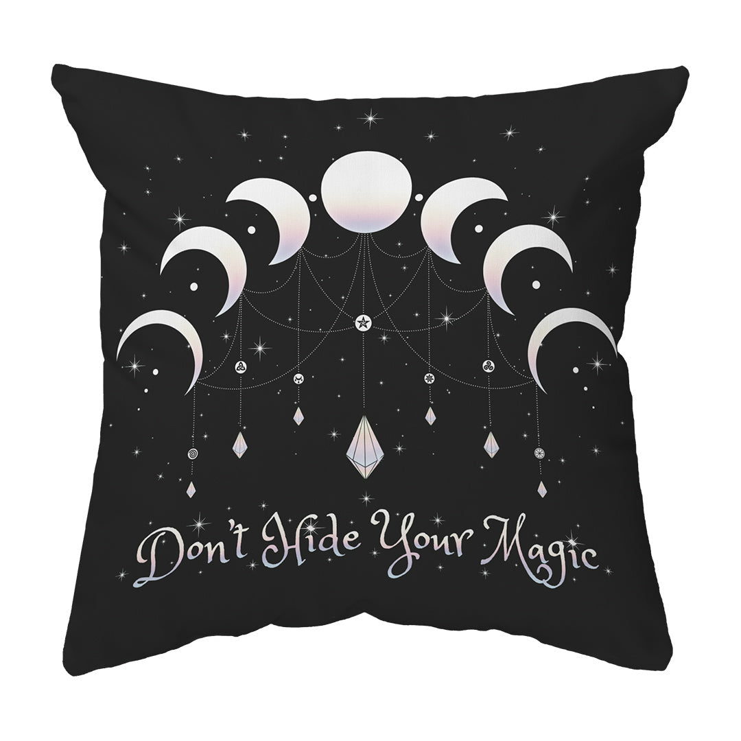 Zippered Pillow Don't Hide Your Magic