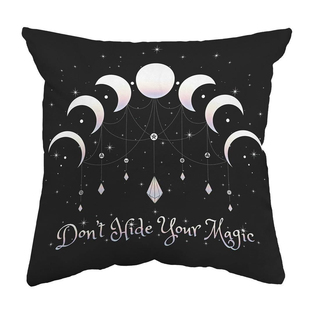 Zippered Pillow Shell Don't Hide Your Magic