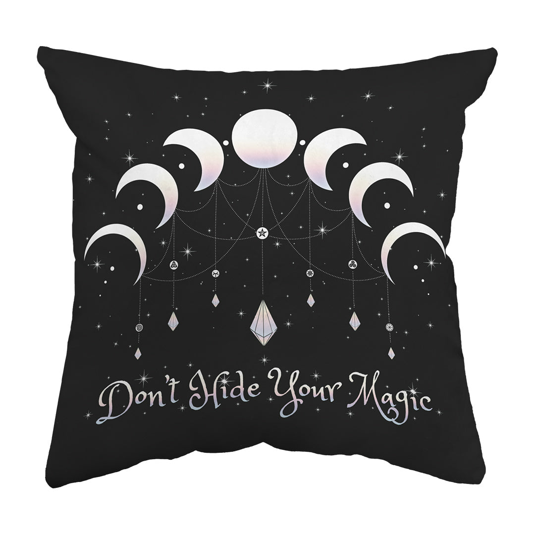 Zippered Pillow Don't Hide Your Magic