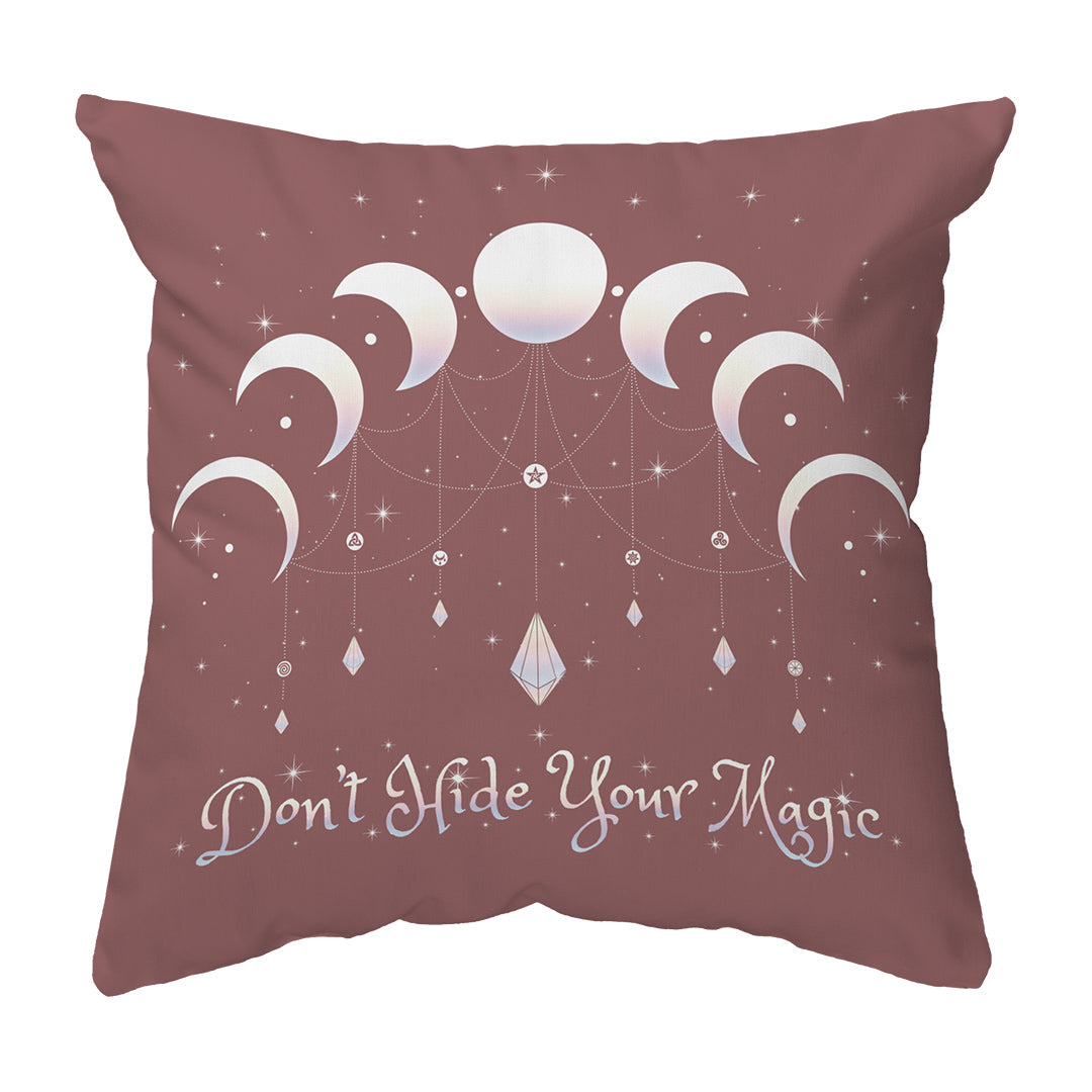 Zippered Pillow Shell Don't Hide Your Magic