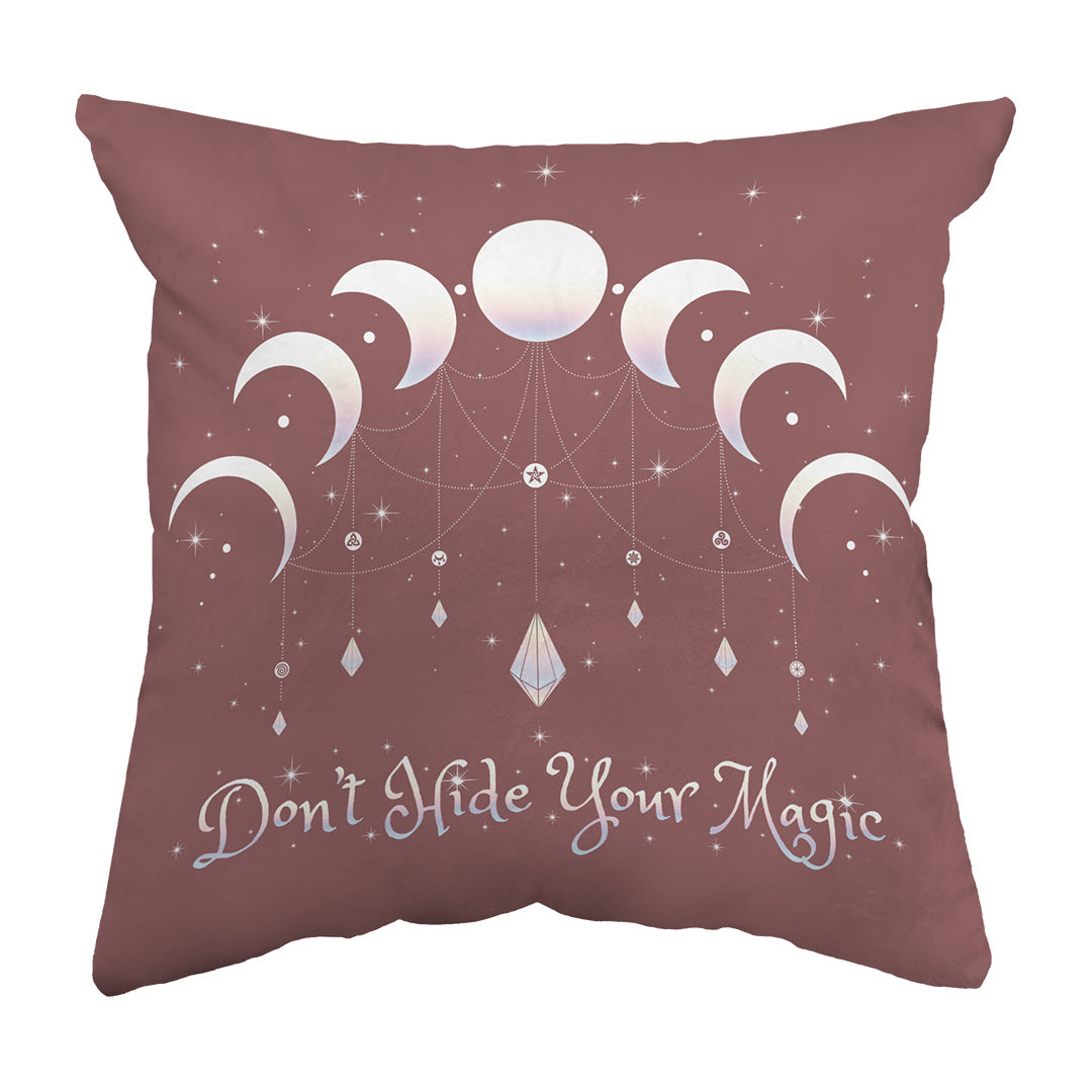 Zippered Pillow Shell Don't Hide Your Magic