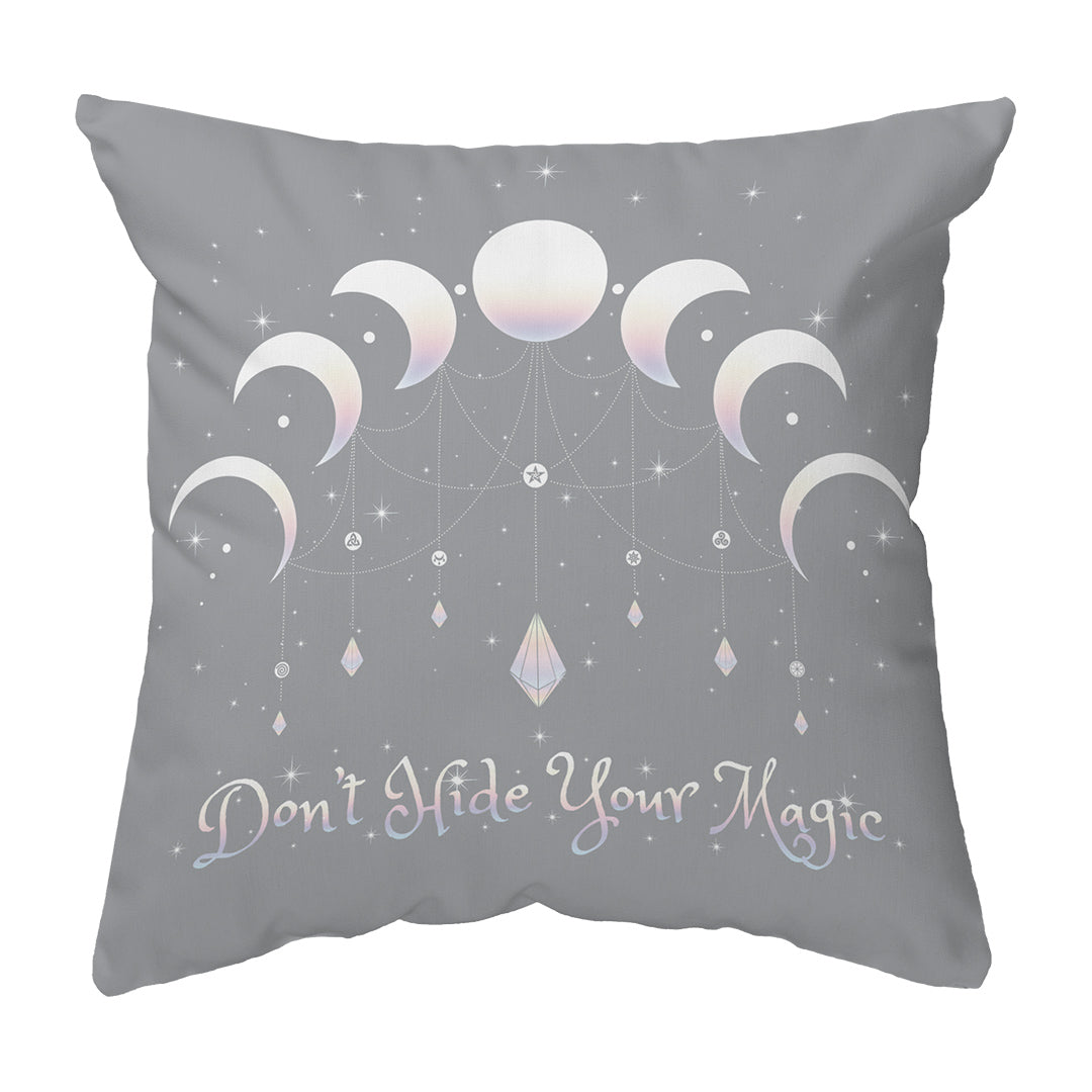 Zippered Pillow Shell Don't Hide Your Magic