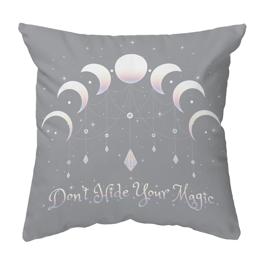 Throw Pillow Don't Hide Your Magic