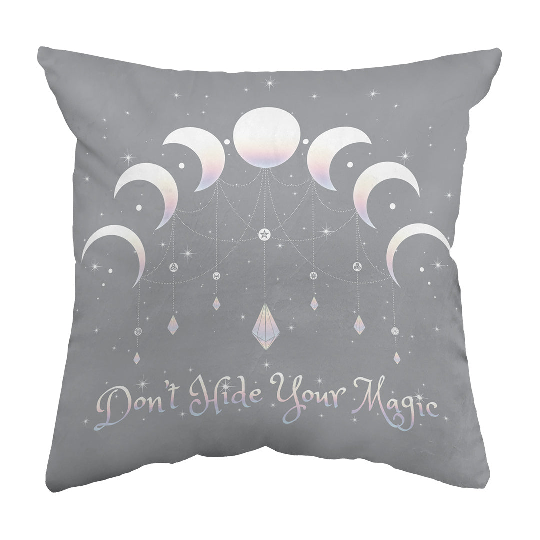 Zippered Pillow Shell Don't Hide Your Magic