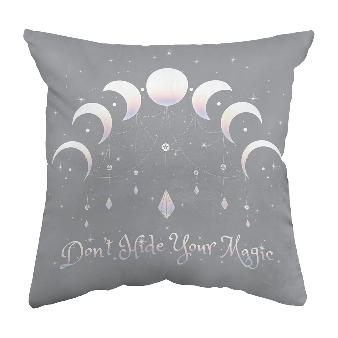 Zippered Pillow Don't Hide Your Magic