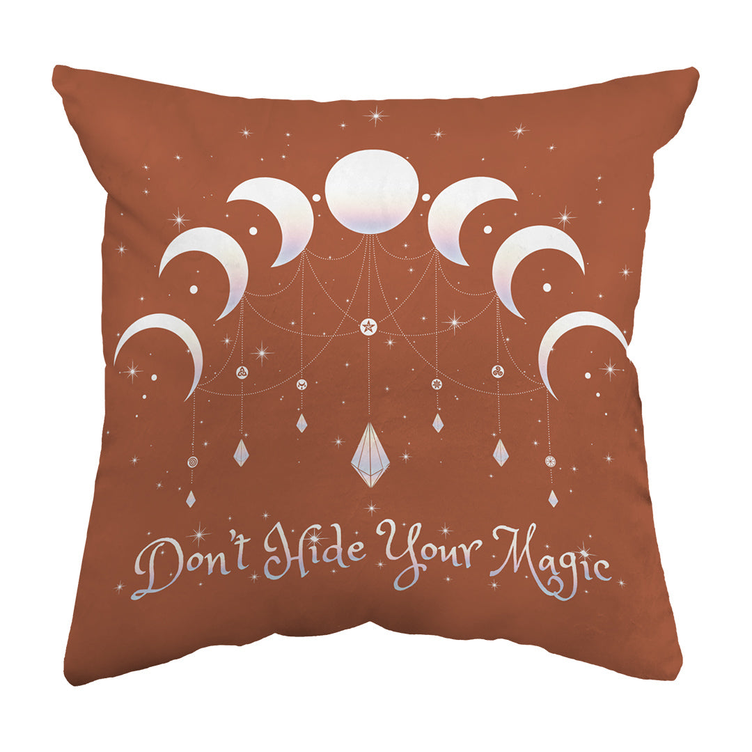 Zippered Pillow Shell Don't Hide Your Magic