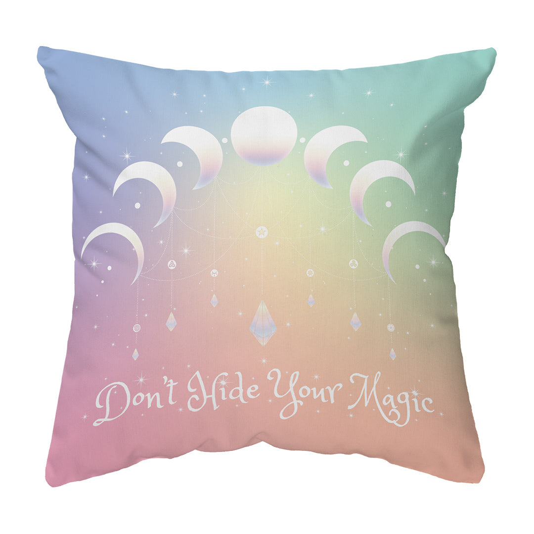 Zippered Pillow Don't Hide Your Magic