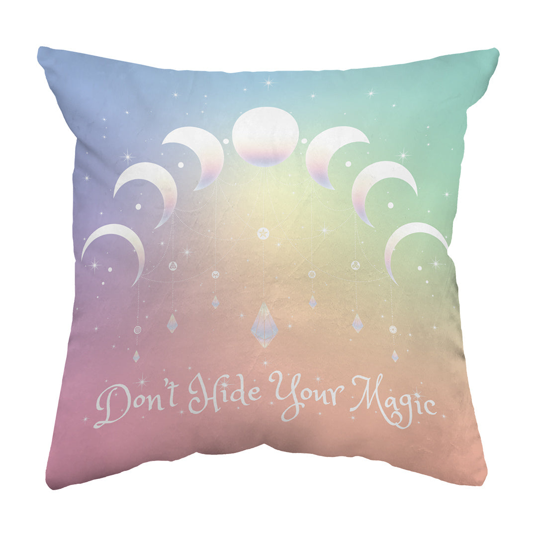 Zippered Pillow Don't Hide Your Magic