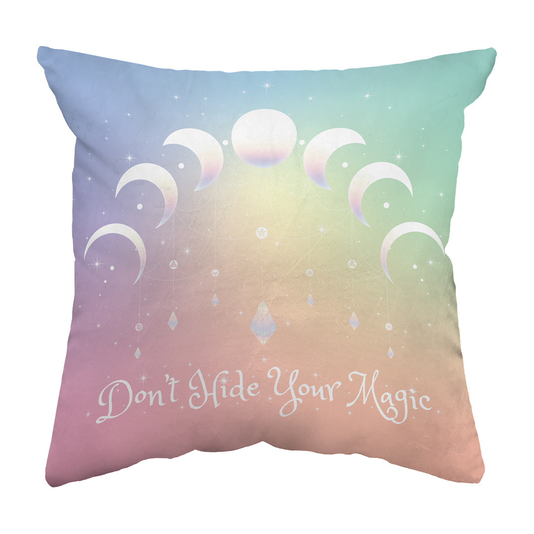 Throw Pillow Don't Hide Your Magic