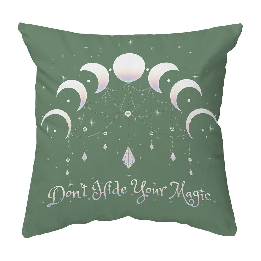 Zippered Pillow Shell Don't Hide Your Magic