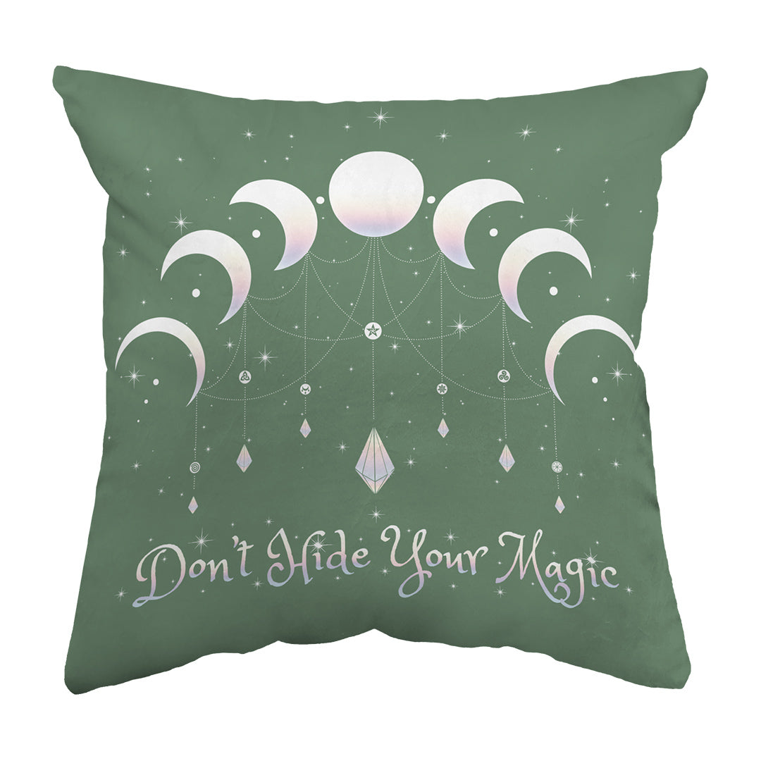 Throw Pillow Don't Hide Your Magic