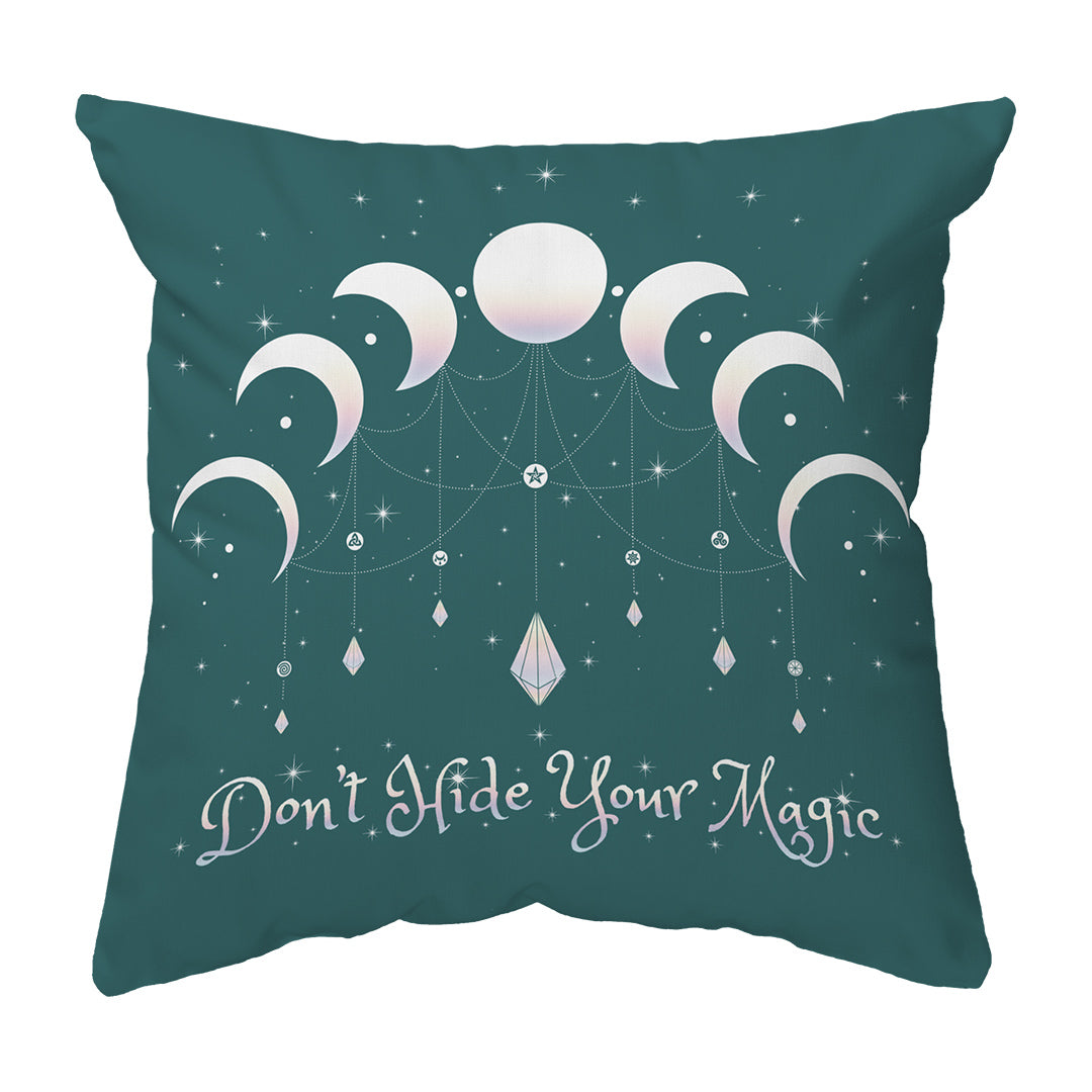 Zippered Pillow Don't Hide Your Magic