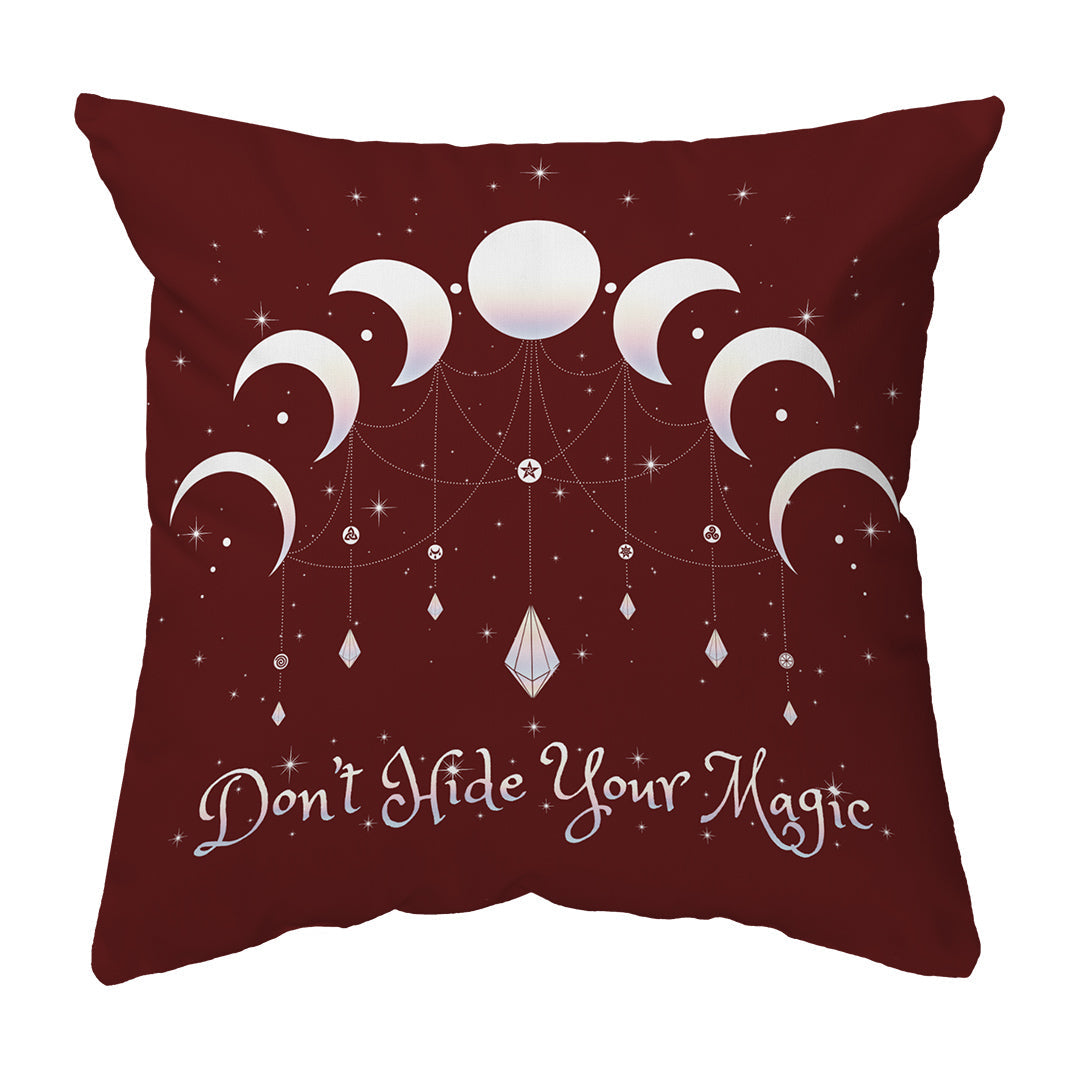 Throw Pillow Don't Hide Your Magic