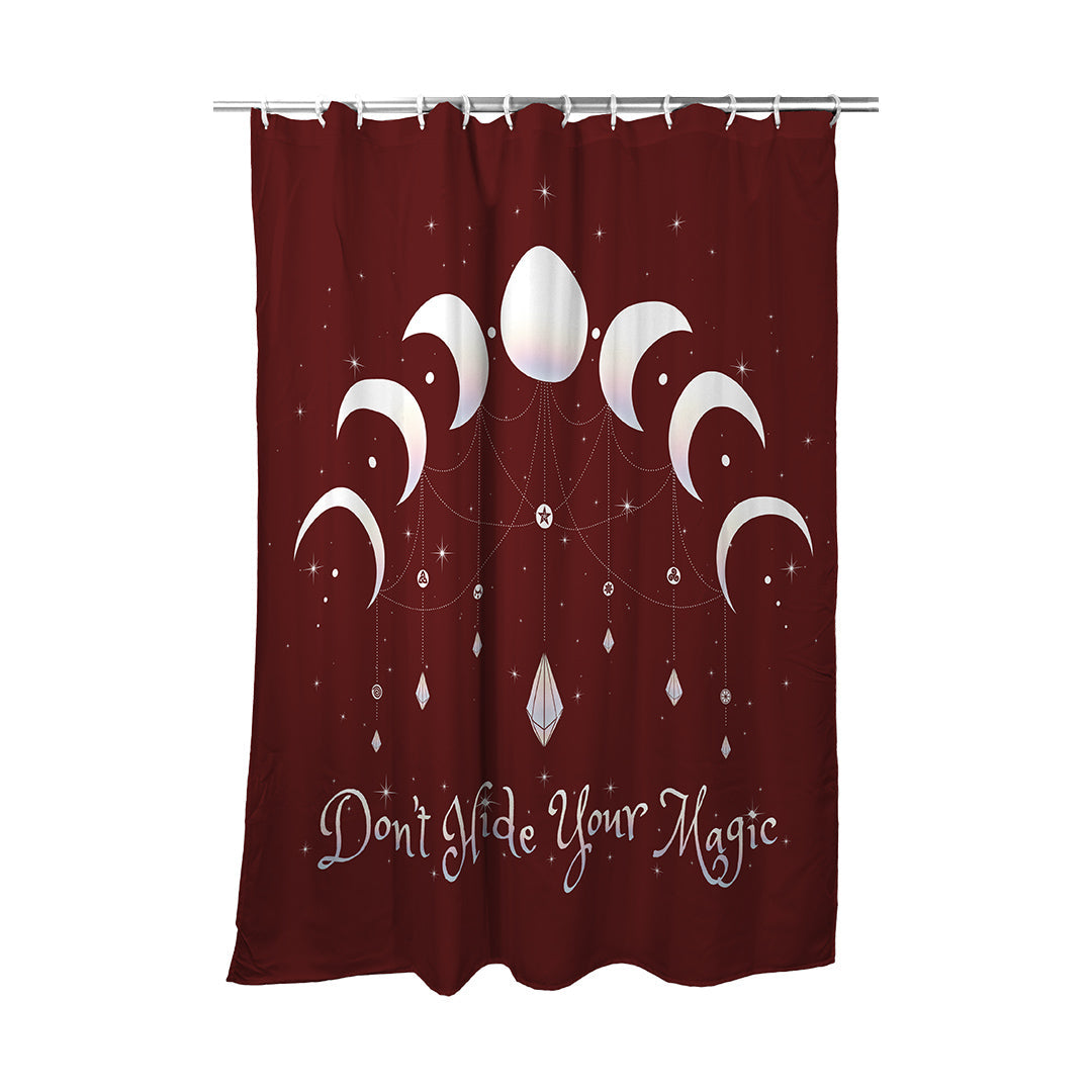 Shower Curtain Don't Hide Your Magic