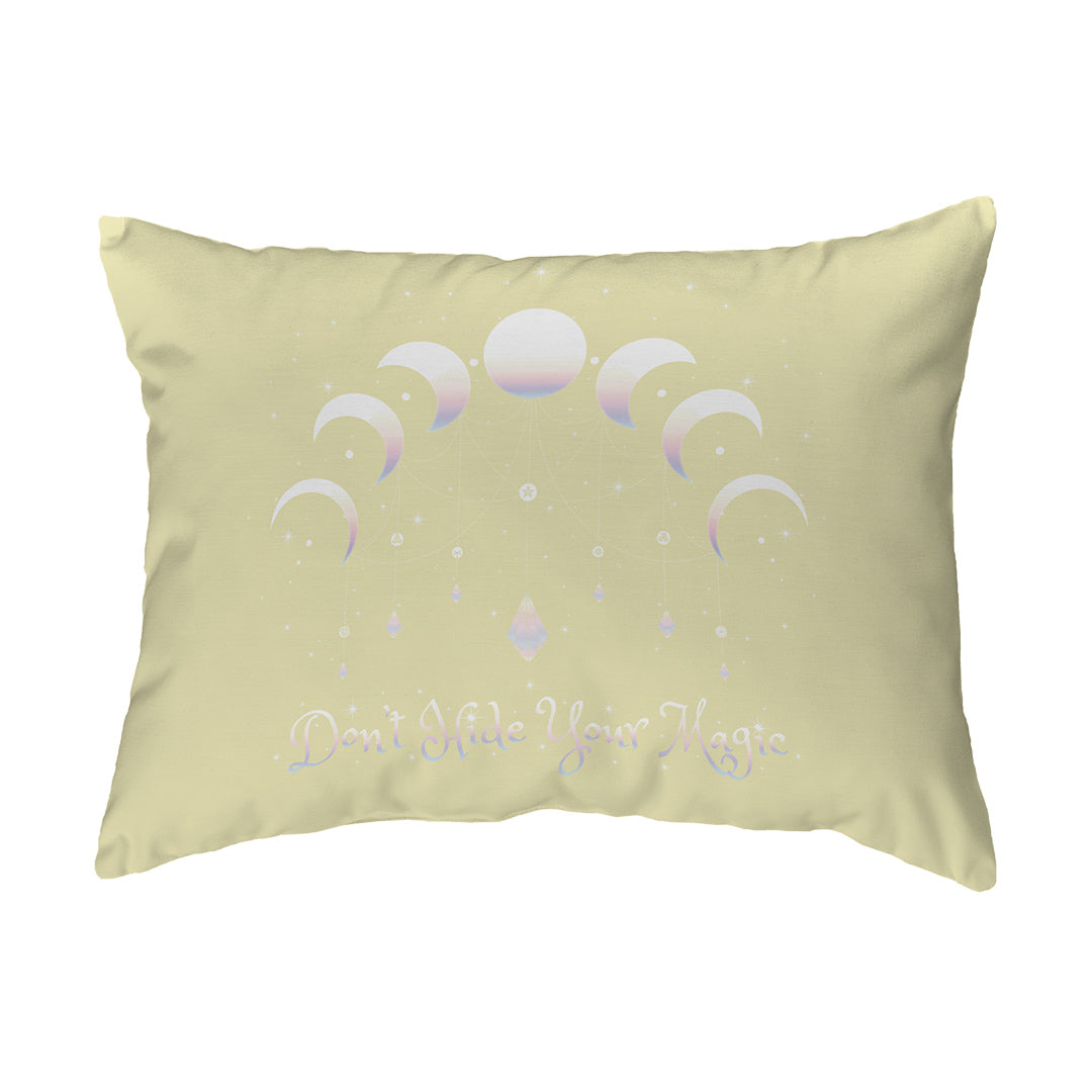 Throw Pillow Don't Hide Your Magic