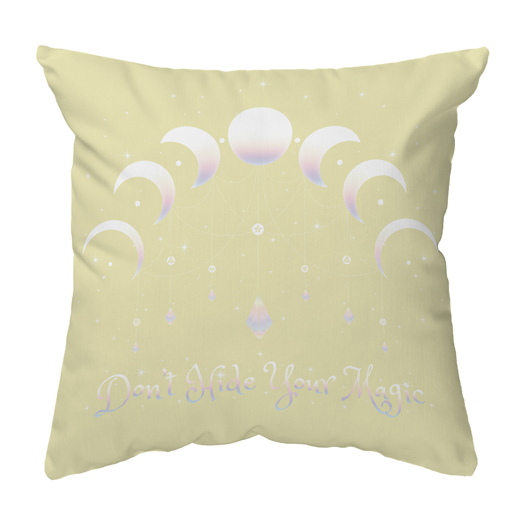 Zippered Pillow Don't Hide Your Magic