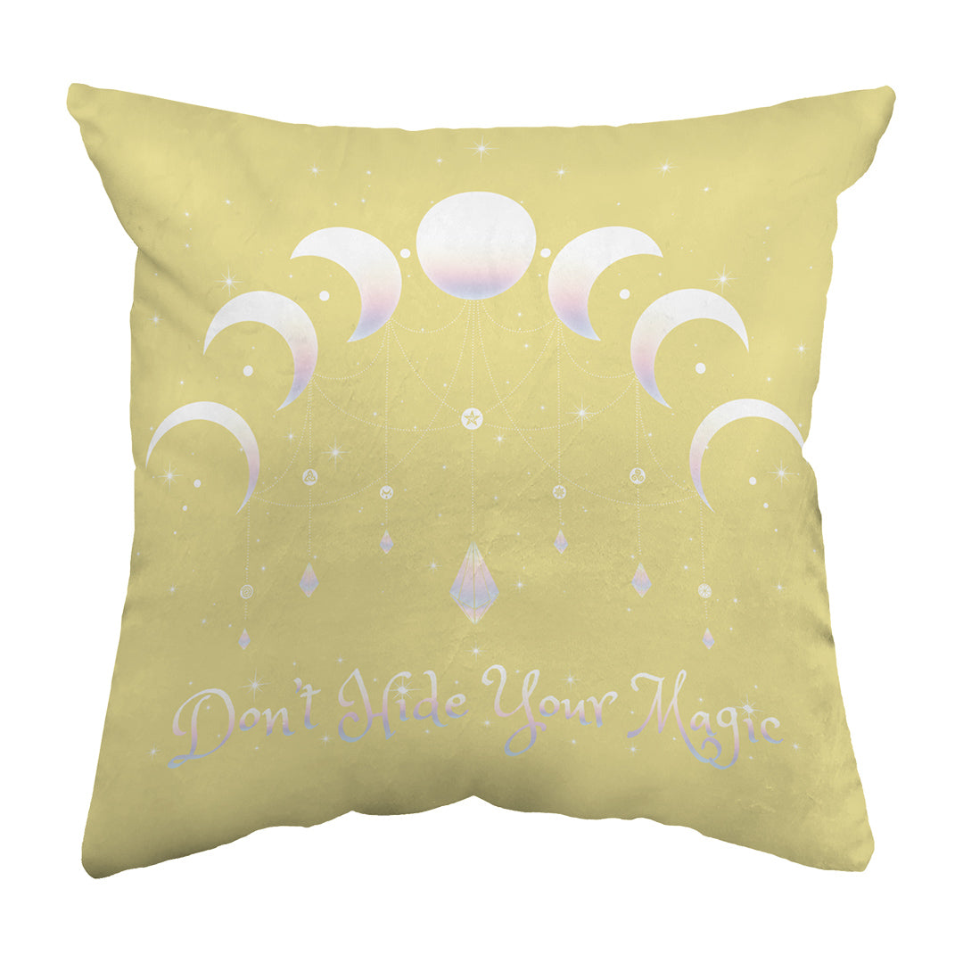 Zippered Pillow Don't Hide Your Magic