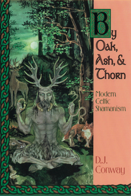 By Oak, Ash, & Thorn